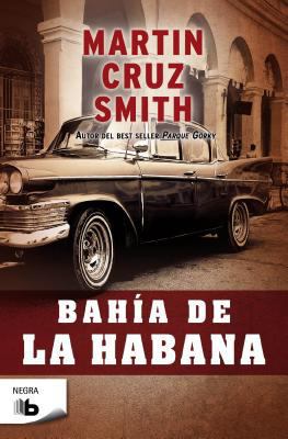 Bahia de la Habana = Havana Bay [Spanish] 8498726816 Book Cover