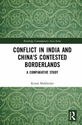 Conflict in India and China's Contested Borderl... 0367025736 Book Cover