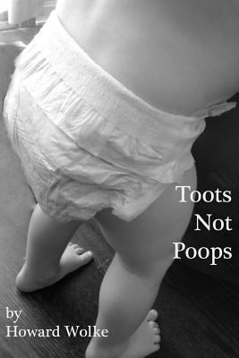 Toots Not Poops 1480069450 Book Cover