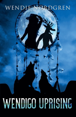 Wendigo Uprising B0D81P5YR5 Book Cover