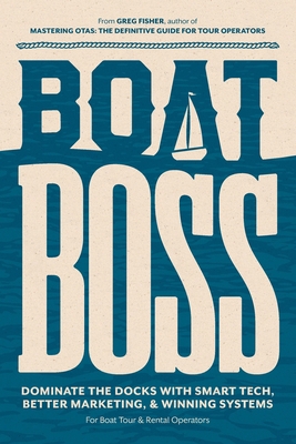 Boat Boss: Dominate the docks with smart tech, ... B0FS2FDQMR Book Cover