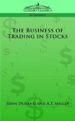 The Business of Trading in Stocks 1596057033 Book Cover