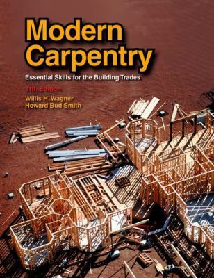 Modern Carpentry: Essential Skills for the Buil... 159070648X Book Cover