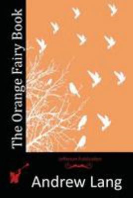 The Orange Fairy Book 1512189022 Book Cover
