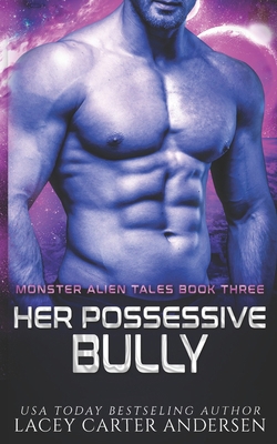 Her Possessive Bully B0BMSRJM8Z Book Cover