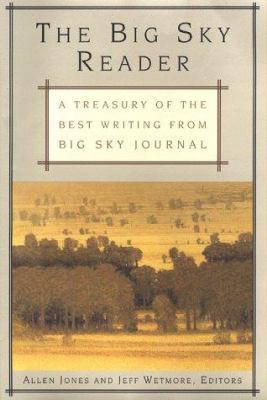 The Big Sky Reader: A Treasury of the Best Writ... 0312193629 Book Cover