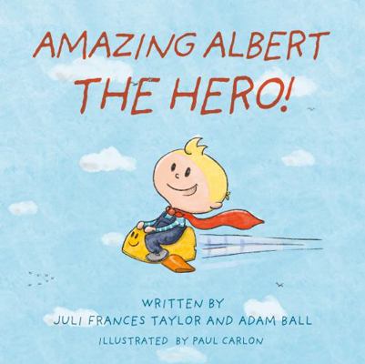 Amazing Albert The Hero! 1805140450 Book Cover