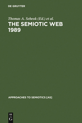 The Semiotic Web 1989 3110123509 Book Cover