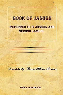 Book of Jasher Referred to in Joshua and Second... 161534103X Book Cover