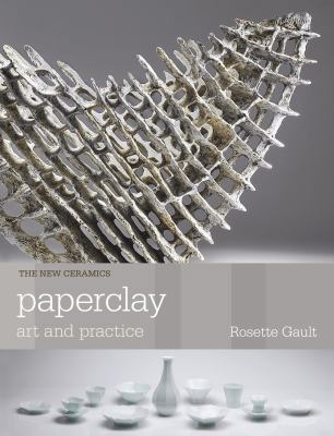 Paperclay: Art and Practice 0812222415 Book Cover
