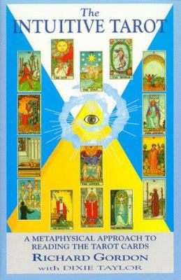 The Intuitive Tarot: A Metaphysical Approach to... 0931892848 Book Cover