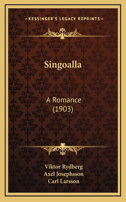 Singoalla: A Romance (1903) 1164995502 Book Cover