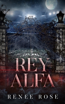 Rey alfa [Spanish] 1637205791 Book Cover
