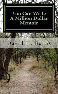 You Can Write A Million Dollar Memoir 1517198895 Book Cover