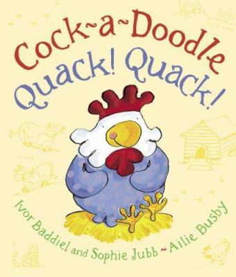 Cock-A-Doodle Quack! Quack! 0385751052 Book Cover