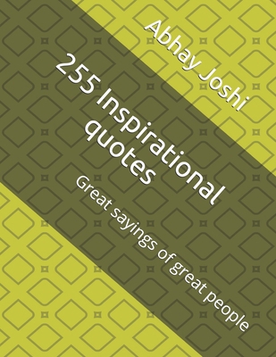 255 Inspirational quotes: Great sayings of grea... B08BF2PN3X Book Cover
