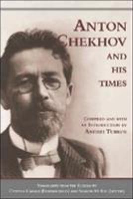 Anton Chekhov and his Times 1557283907 Book Cover