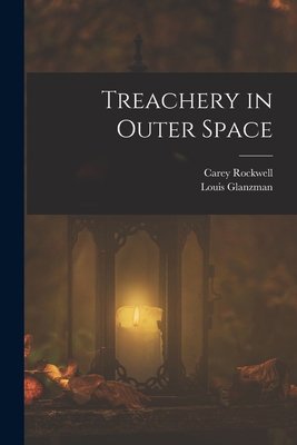 Treachery in Outer Space 1017290571 Book Cover