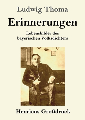 Erinnerungen (Großdruck): Lebensbilder des baye... [German] 3847828401 Book Cover