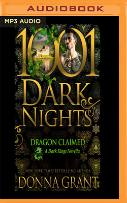Dragon Claimed: A Dark Kings Novella 1978684290 Book Cover