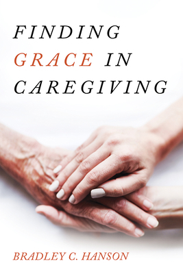 Finding Grace in Caregiving 172527406X Book Cover