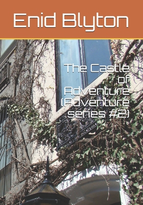 The Castle of Adventure (Adventure series #2) B08HTDJ5KB Book Cover