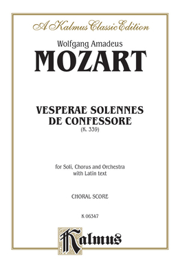 Vesperae Solennes de Confessore (K. 339) SATB w... [German] 0769243746 Book Cover