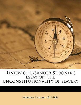 Review of Lysander Spooner's Essay on the Uncon... 1175787183 Book Cover