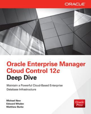 Oracle Enterprise Manager Cloud Control 12c Dee... 0071790578 Book Cover