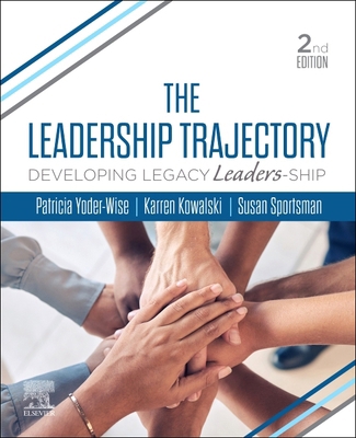 The Leadership Trajectory: Developing Legacy Le... 0443127549 Book Cover
