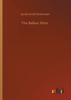 The Balkan Wars 3752426349 Book Cover