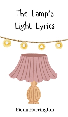 The Lamp's Light Lyrics 3690742773 Book Cover
