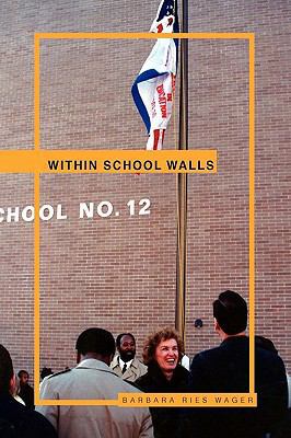 Within School Walls 1450012620 Book Cover