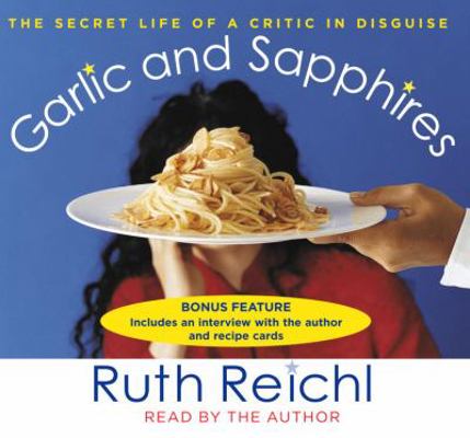 Garlic and Sapphires 0739308807 Book Cover