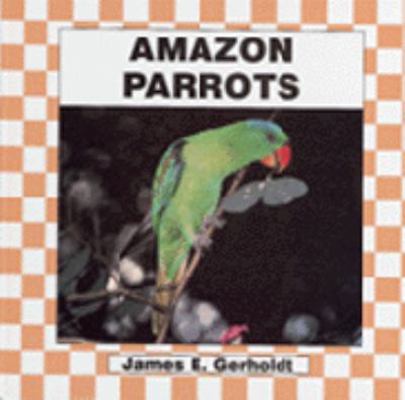 Amazon Parrots 1562395874 Book Cover