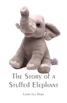 The Story of a Stuffed Elephant 9386423049 Book Cover