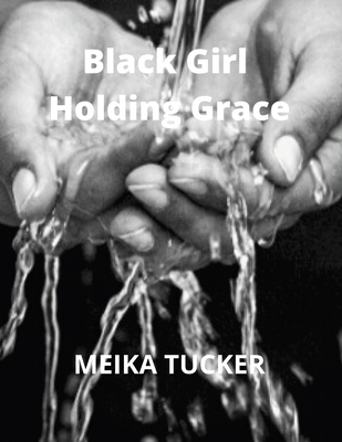 Black Girl Holding Grace: Cash Money For A Nigh... 138789949X Book Cover