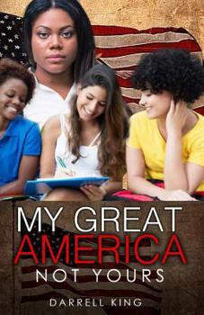Paperback My Great America - Not Yours! Book