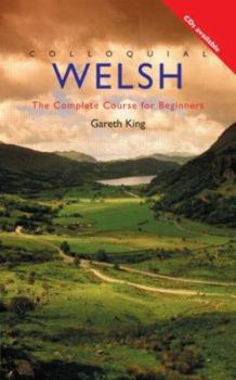 Paperback Colloquial Welsh: The Complete Course for Beginners Book