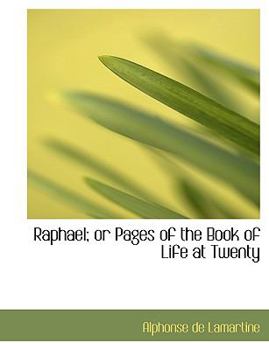 Paperback Raphael; Or Pages of the Book of Life at Twenty Book