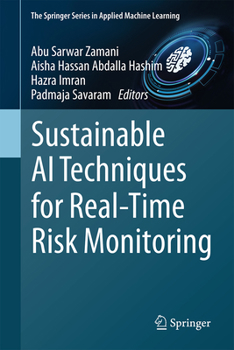 Hardcover Sustainable AI Techniques for Real-Time Risk Monitoring Book