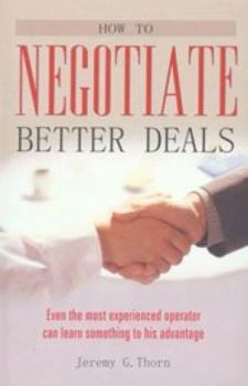 Paperback How to Negotiate Better Deals Book