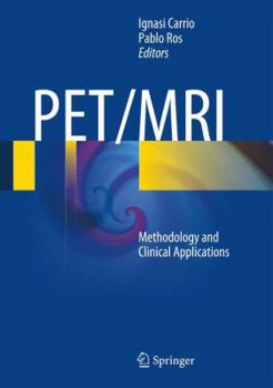 Hardcover Pet/MRI: Methodology and Clinical Applications Book