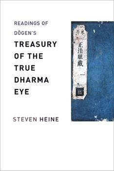 Readings of Dgen's "Treasury of the True Dharma Eye" - Book  of the Columbia Readings of Buddhist Literature