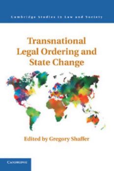 Transnational Legal Ordering and State Change - Book  of the Cambridge Studies in Law and Society