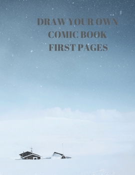 Paperback Draw Your Own Comic Book First Pages: 90 Pages of 8.5 X 11 Inch Comic Book First Pages Book