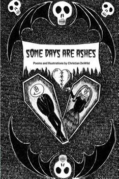 Paperback Some Days Are Ashes Book