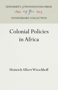 Hardcover Colonial Policies in Africa Book