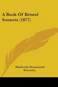 Paperback A Book Of Bristol Sonnets (1877) Book