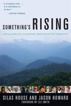 Paperback Something's Rising: Appalachians Fighting Mountaintop Removal Book